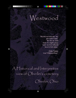 Westwood: A Historical and Interpretive View of Oberlin&#039;s Cemetery, Oberlin, Ohio